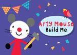 Build Me Arty Mouse